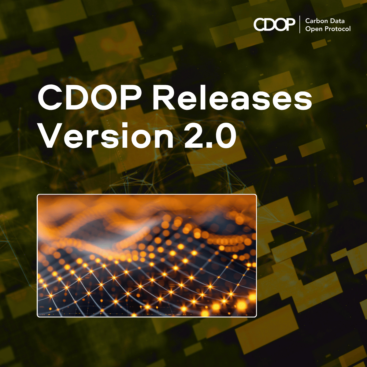 CDOP Releases Version 2.0, Extending Standardization Across the Credit Lifecycle and Giving Carbon Credits &amp; Projects a Traceable Status History&nbsp;