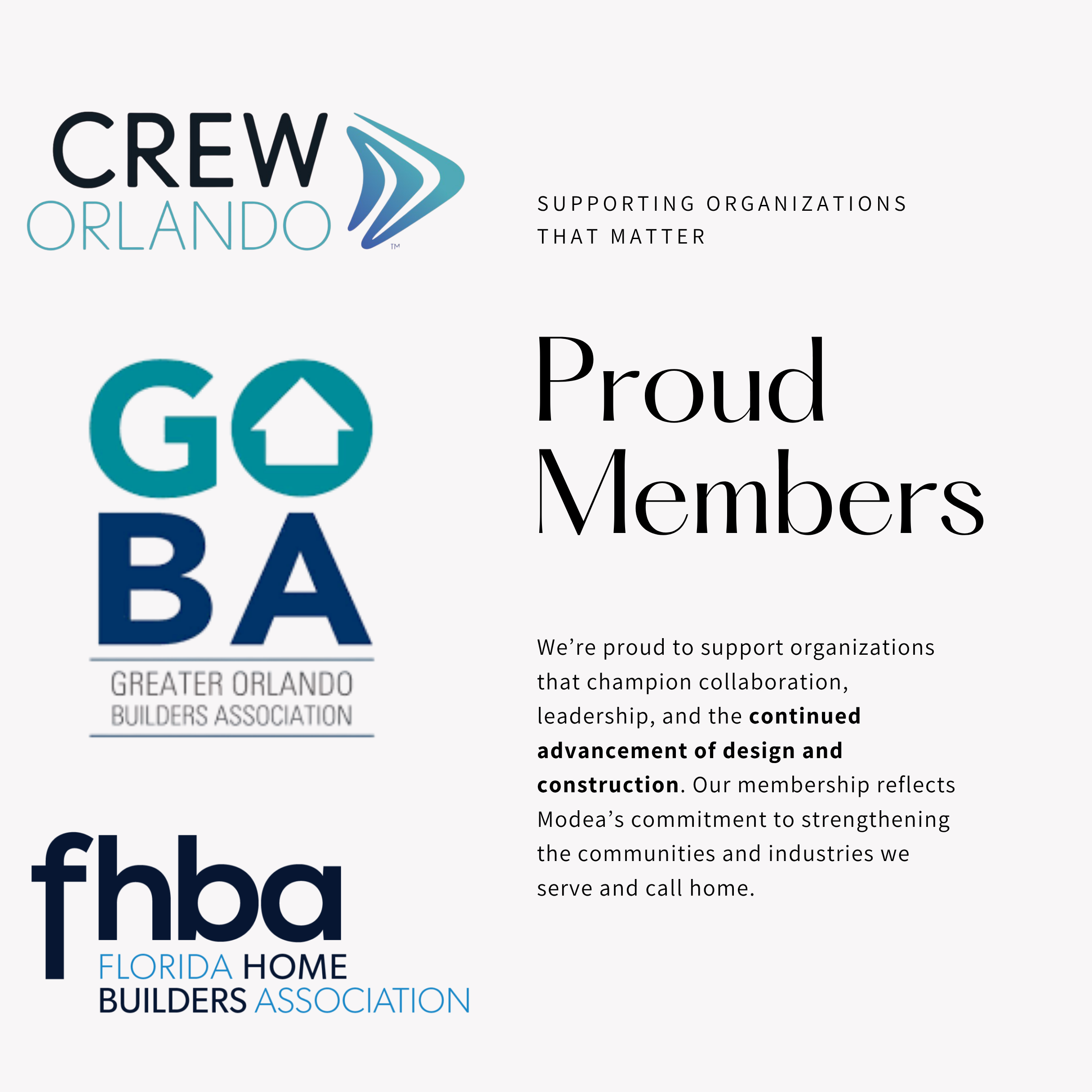 Modea is members CREW Orlando, Greater Orlando Builders Association, Florida Home Builders Association. Supporting organizations that matter.