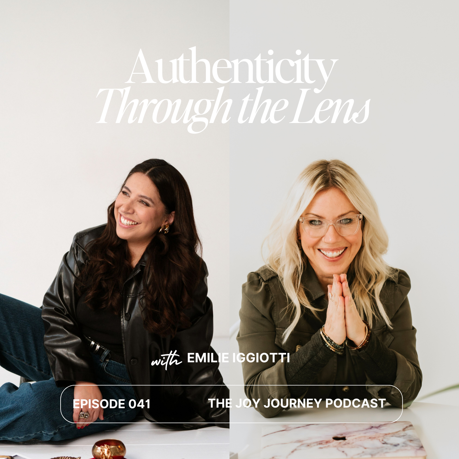 41. Authenticity Through the Lens with Emilie Iggiotti