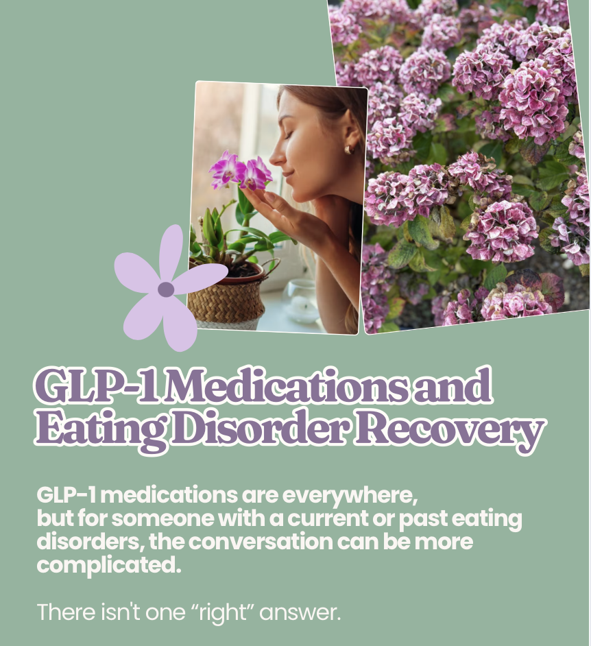 GLP-1 Medications and Eating Disorder Recovery