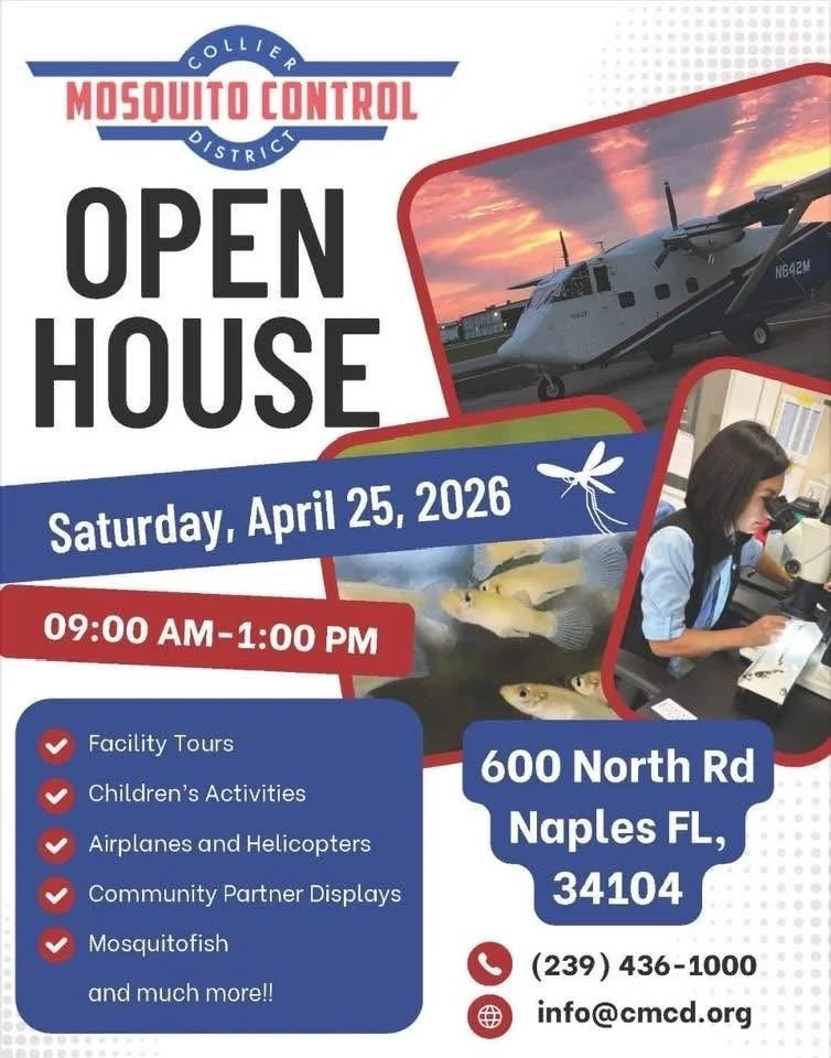 Flyer for Collier Mosquito Control District open house. Event is on Saturday, April 25, 2026, from 9:00 am to 1:00 pm at 600 North Rd, Naples, FL. Features include facility tours, children's activities, airplanes and helicopters, community displays, and mosquitofish, with additional activities. The flyer has images of a helicopter, fish, a person working in a lab, and a sunset.