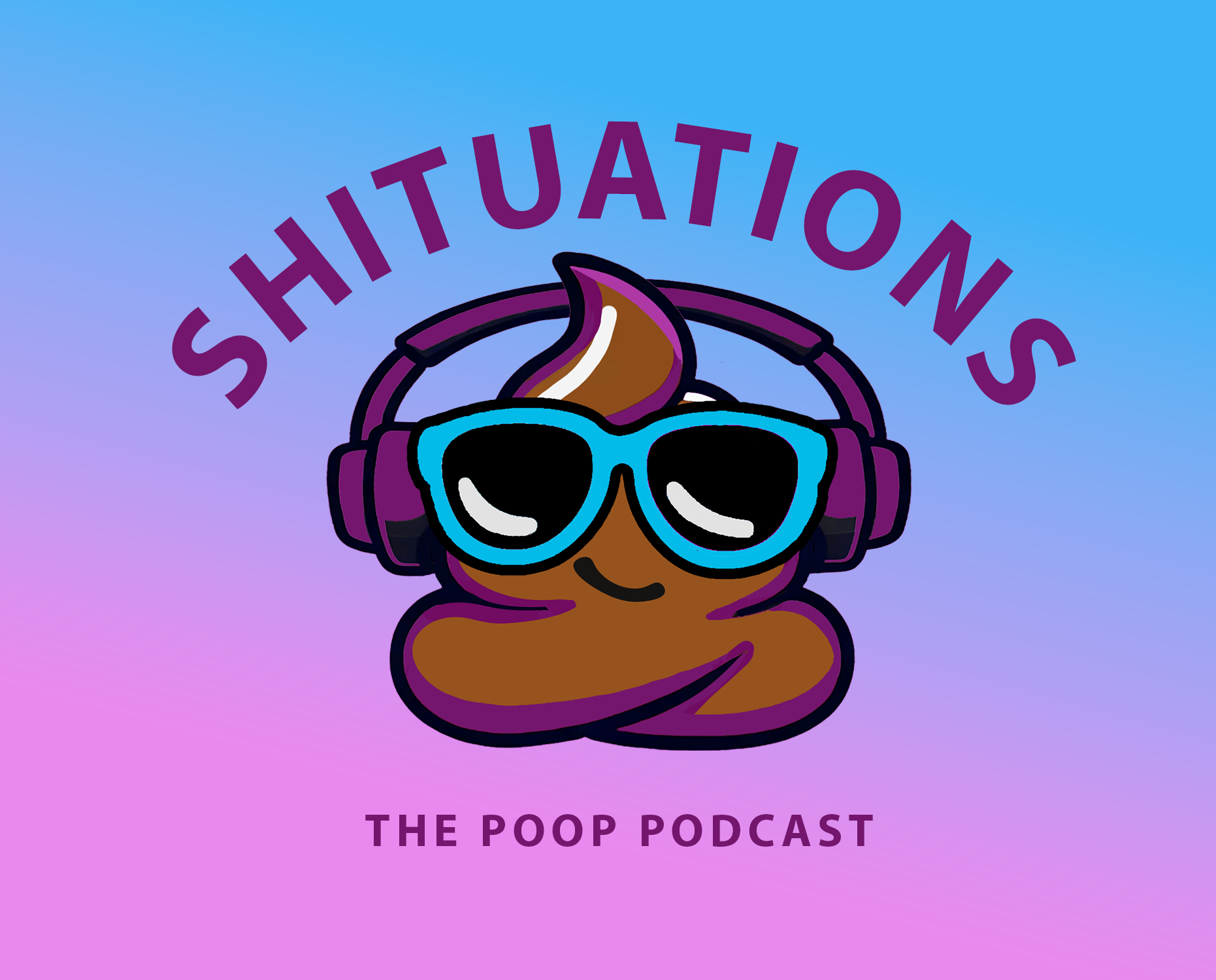 A cartoon poop emoji with sunglasses and large headphones, with the words 'Shitutions' above it and 'The Poop Podcast' below, against a purple and blue gradient background.