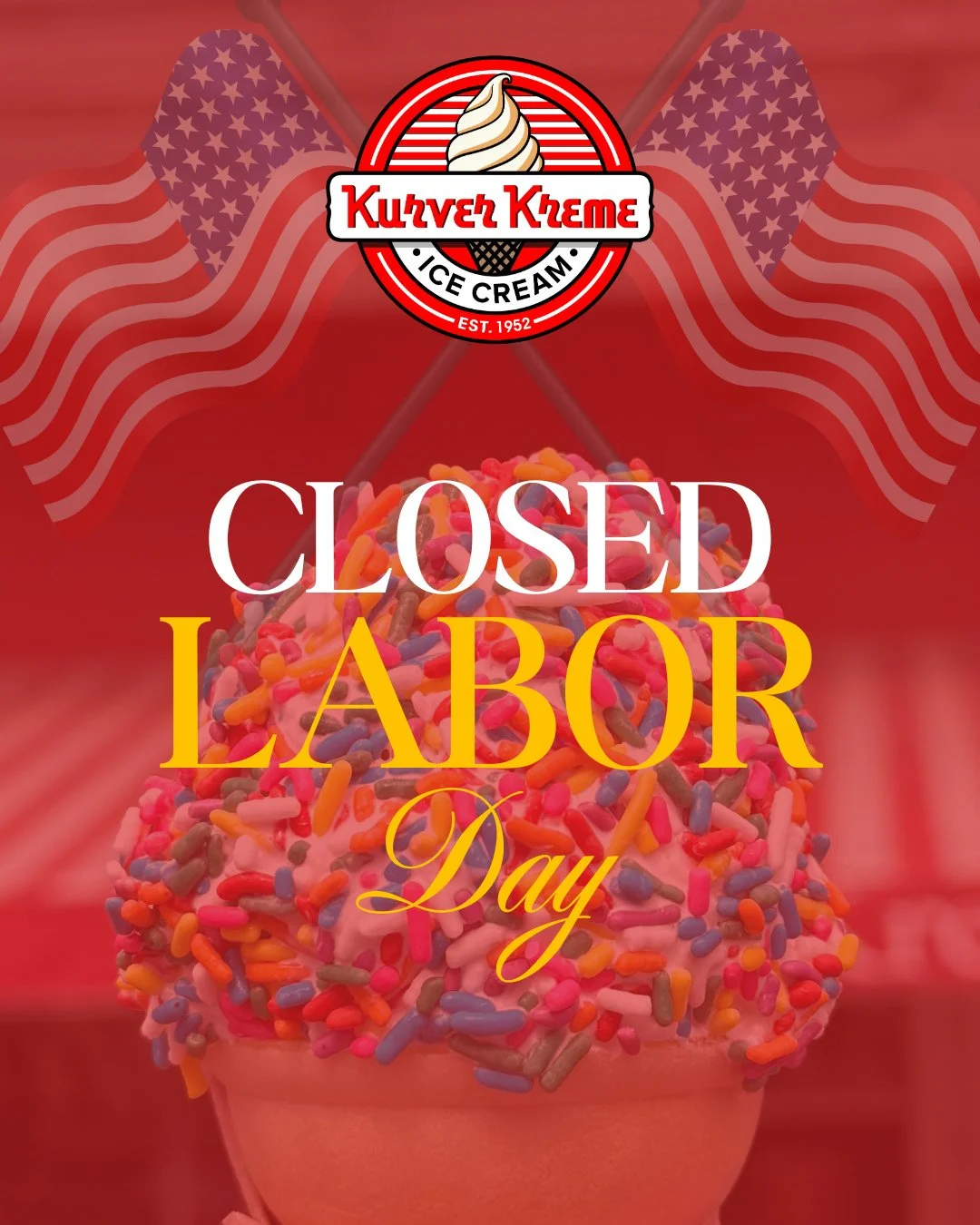 Kurver will be closed today for Labor Day so our team can enjoy the holiday. We&rsquo;ll be back tomorrow 🍦