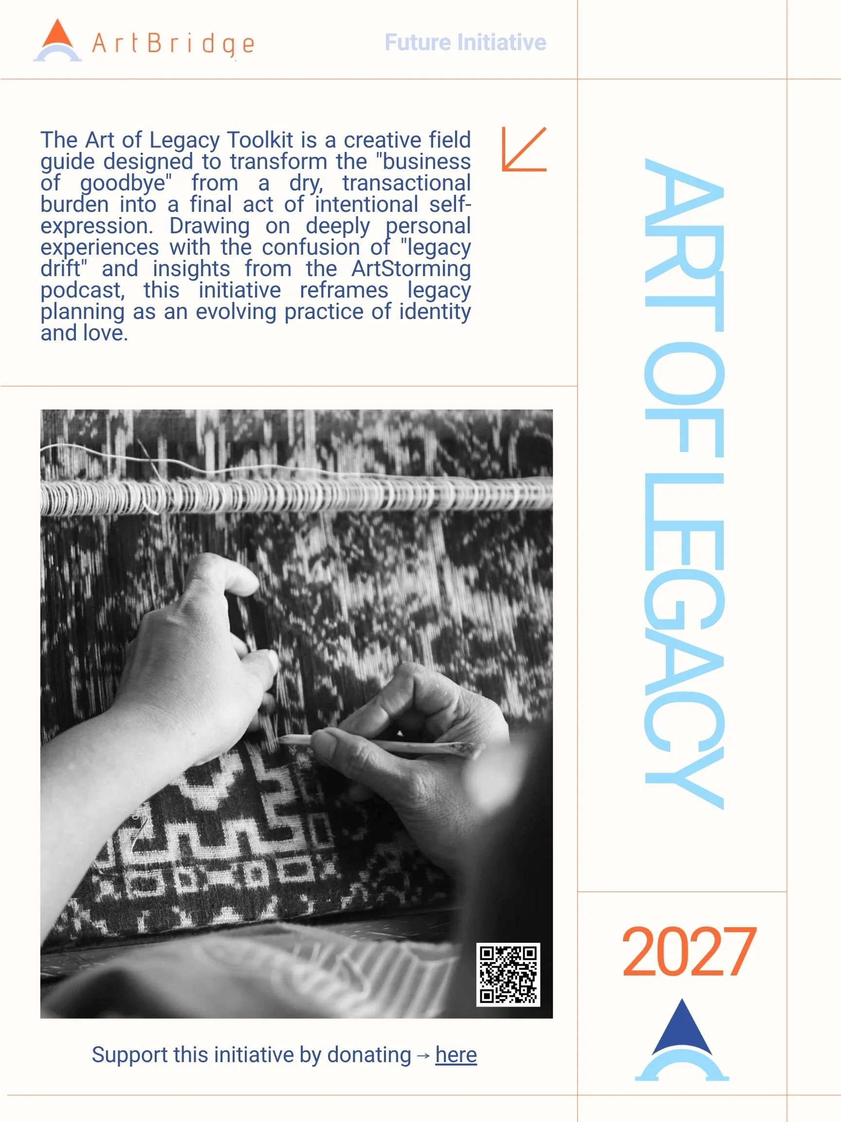 Art of Legacy poster featuring a photo of hands weaving on a loom, with a patterned fabric underneath. The top part of the image shows a logo and text about an initiative to transform legacy planning, with a region for donation support and a QR code.