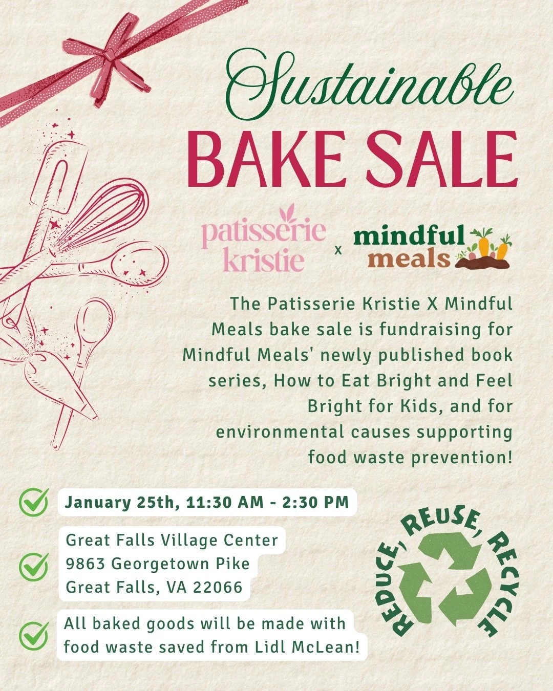 Mindful Meals and Patisserie Kristie are partnering on January 25th for a bake sale from 2:00 - 4:00 PM! Come support our sustainably made baked goods with produce saved from Lidl McLean! The produce will be split to support the Mindful Meals childre