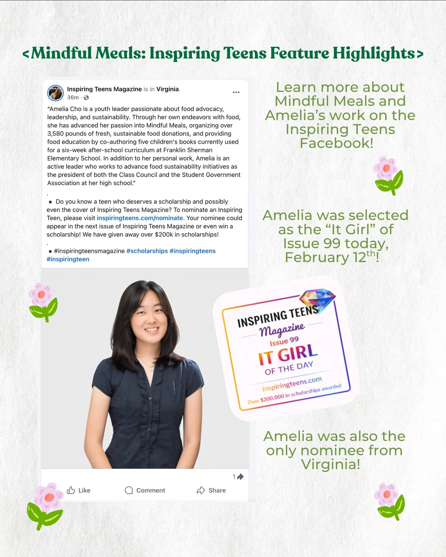 Amelia's Inspiring Teens article has been featured on the publication's Facebook as Issue 99's "It Girl" of the Day! Learn more about the article through the post! 📋🌱