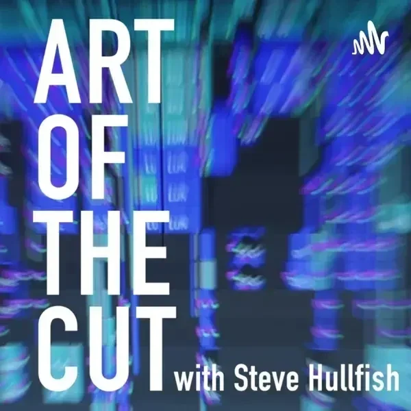 Podcast cover art for 'Art of the Cut with Steve Hullfish' featuring abstract blue and purple motion blur background with white text.