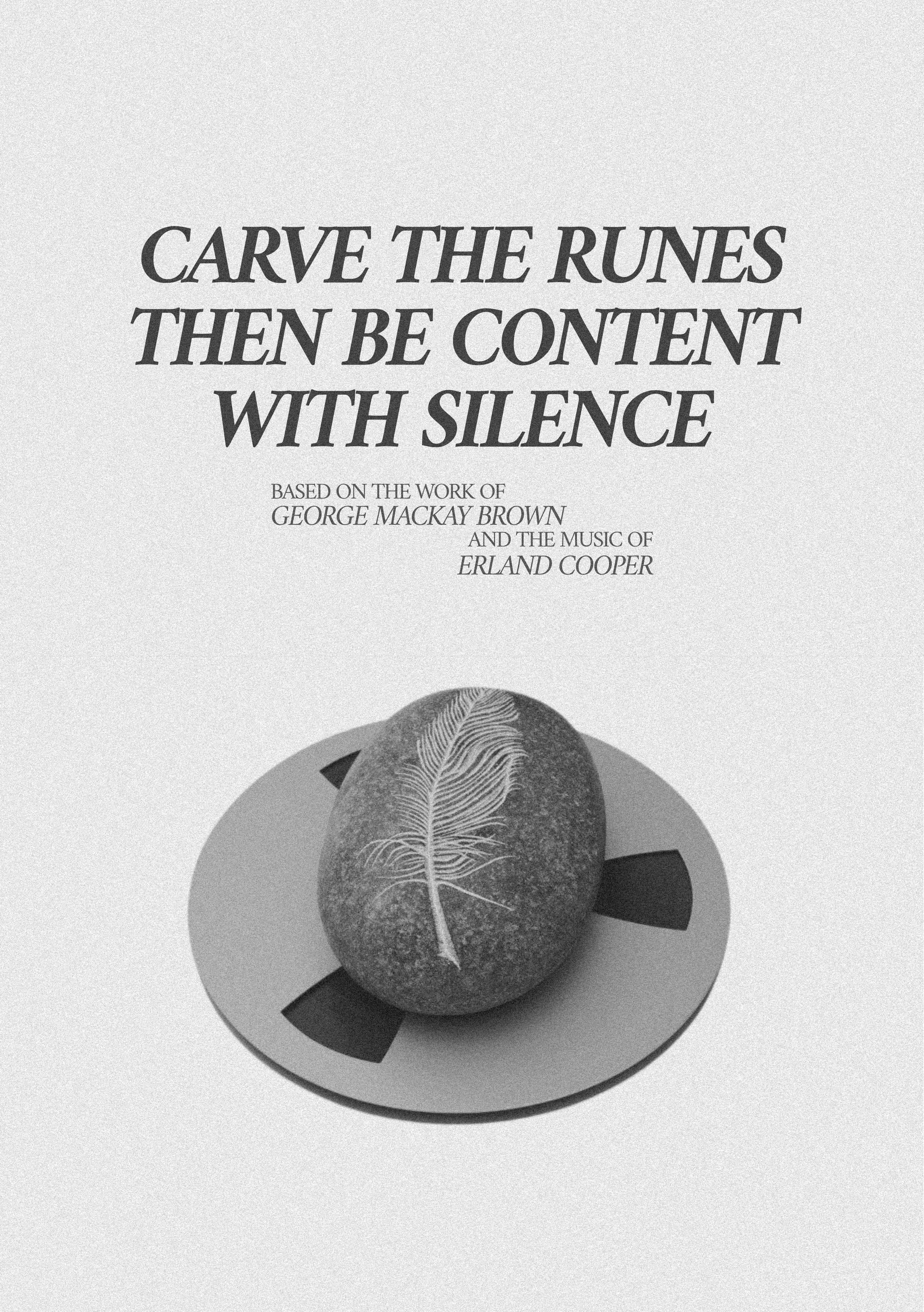Carve The Runes Then Be Content With Silence