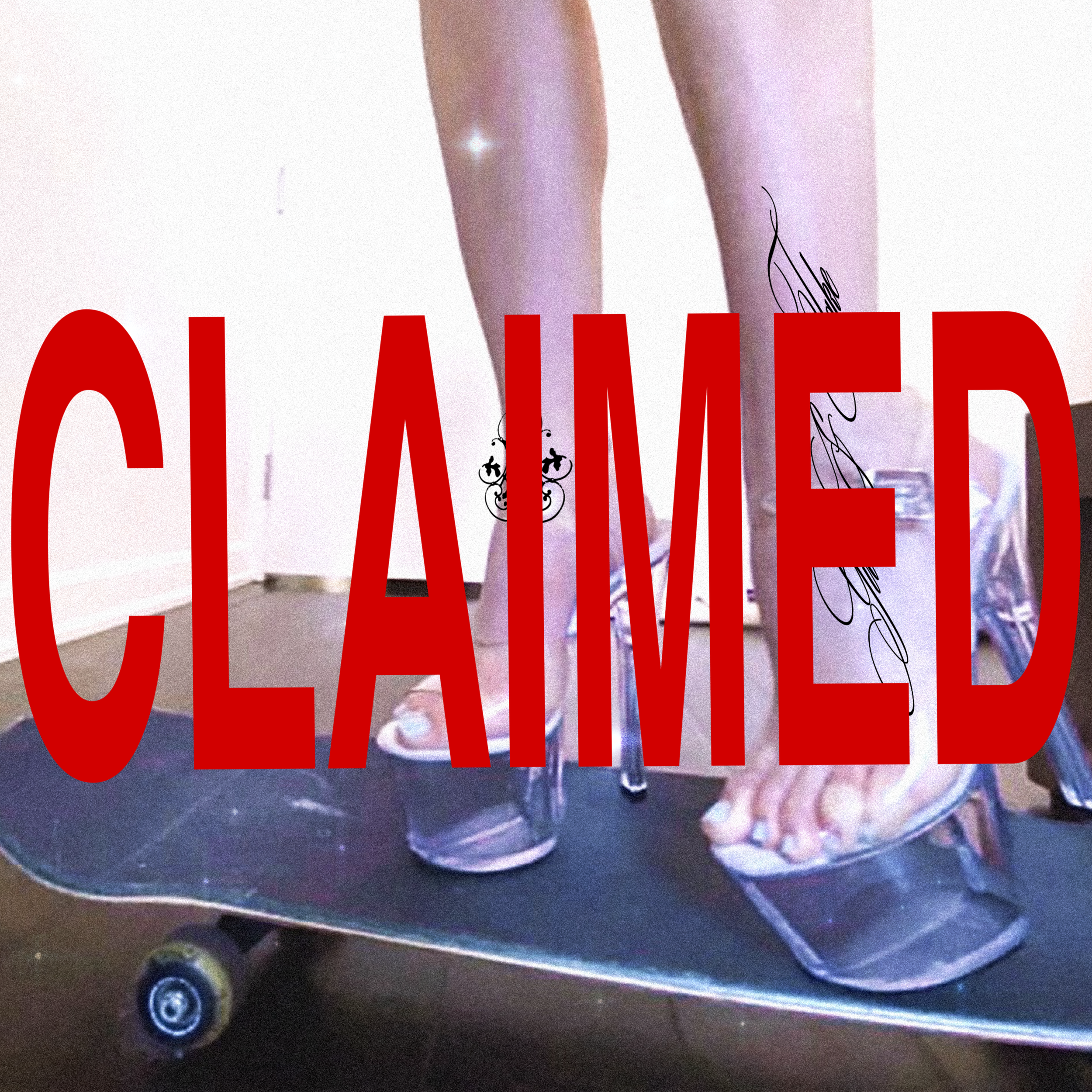 A person standing on a skateboard, wearing clear high-heeled shoes, with large red text 'CLAIMED' over the image.