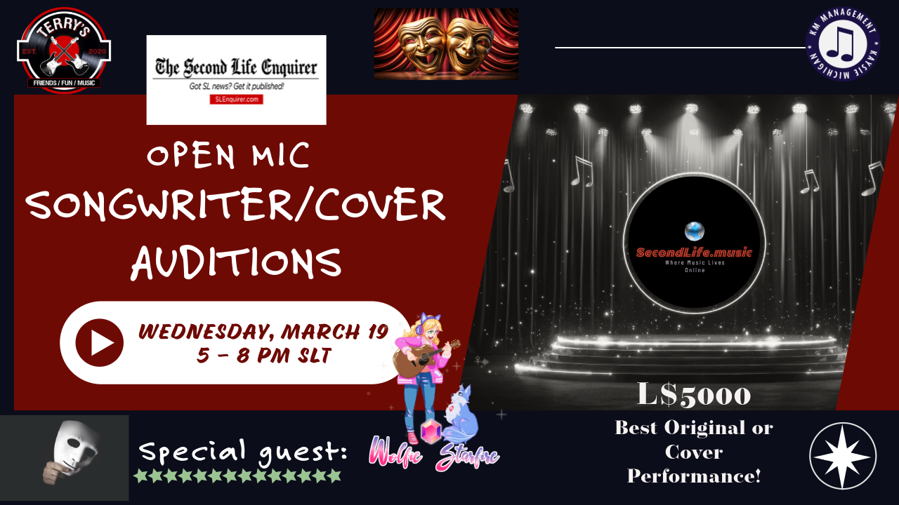 SL Enquirer Open Mic Auditions w/ Wolfie Starfire: L$5000 Prize & Broadway Theme, Sponsored by SecondLife.music!