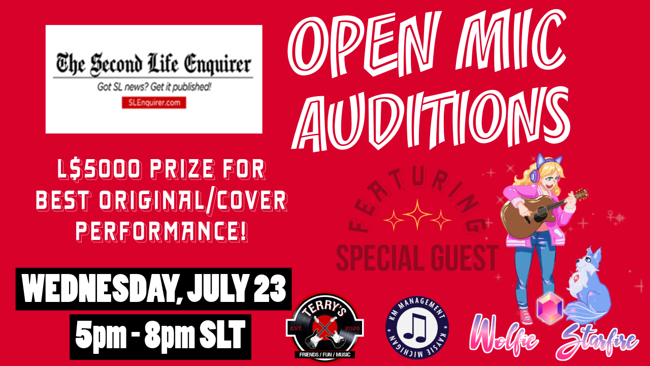 SLE Open Mic Auditions w/ Wolfie Starfire: L$5000 Grand Prize plus a spotlight feature in the sl enquirer!
