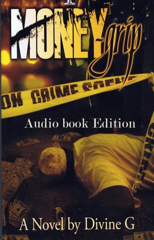 Cover of an audiobook edition of the novel "Money Grab" by Divine G, featuring crime scene tape, scattered dollar bills, and a person lying face down on the ground.