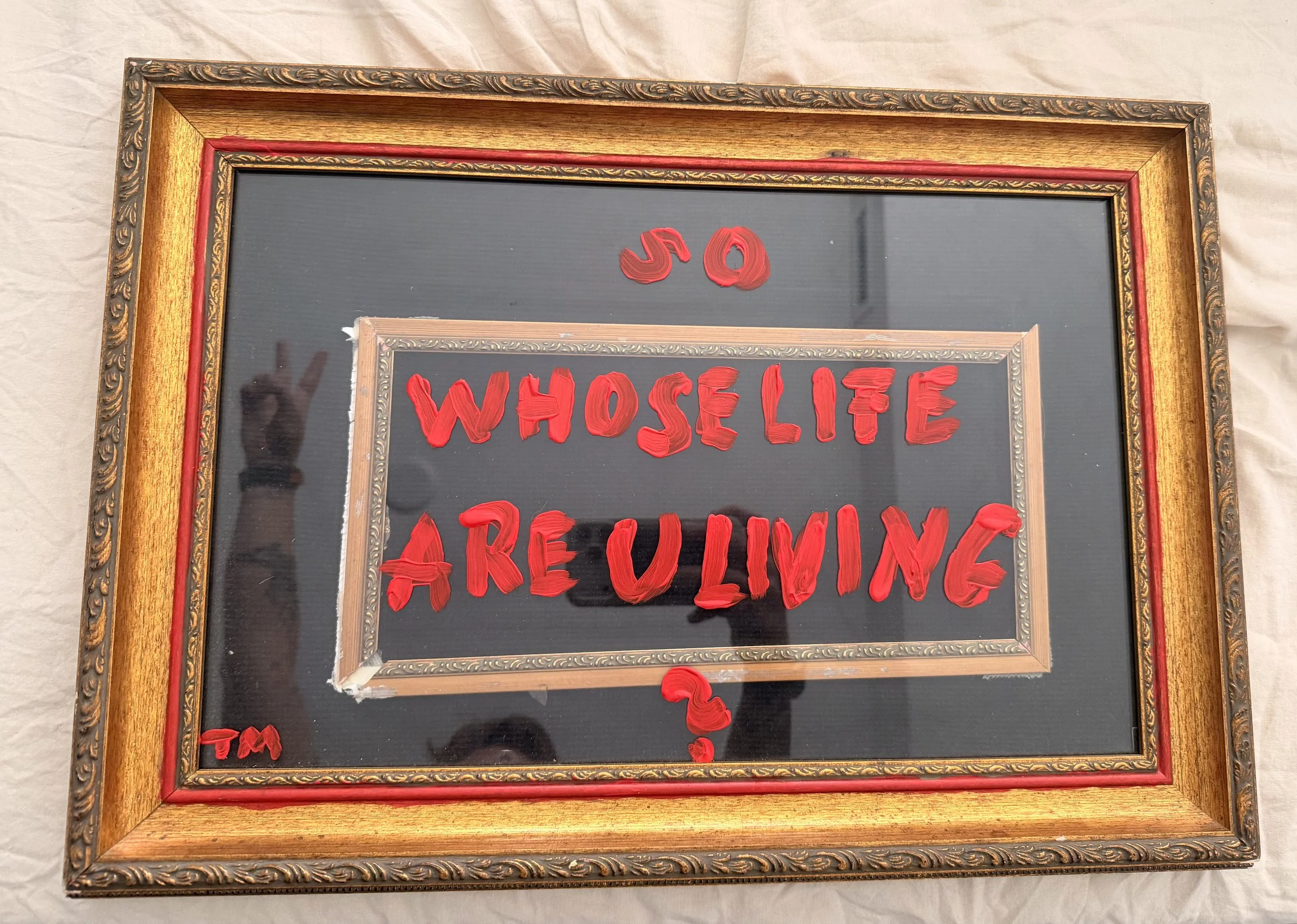 So Whose Life Are You Living - Original Art Piece 1 of 1