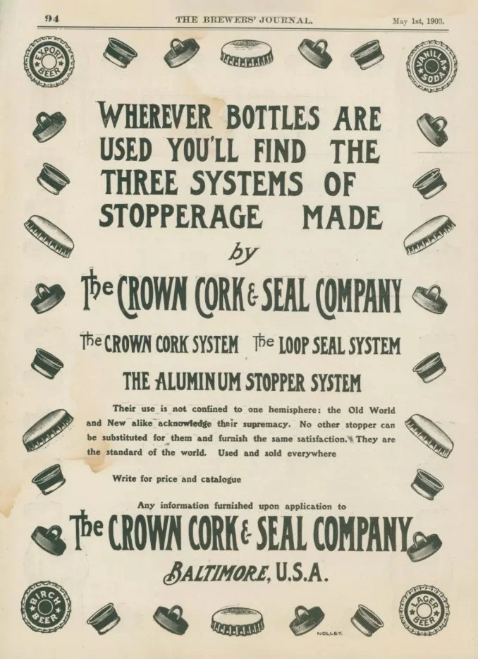 'The Brewer's Journal', May 1903
Commonly used as the cap (aka crown cork) for bottles, by the 30's Crown Cork & Seal was selling half of the world's supply of bottle caps.