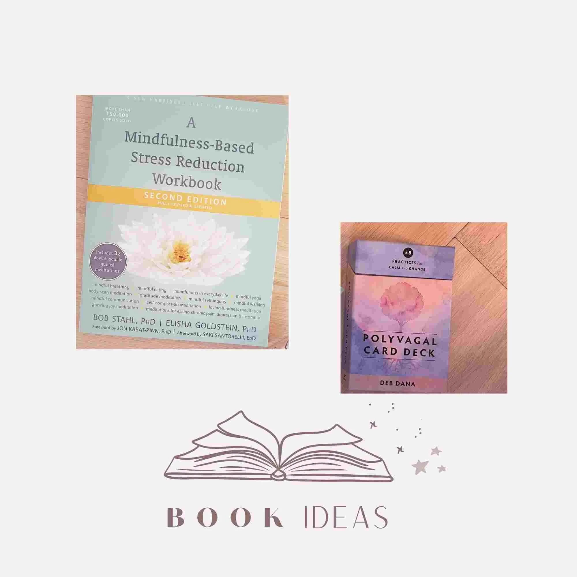 Open book illustration with the words "BOOK IDEAS" beneath it, flanked by two small books titled "A Mindfulness-Based Stress Reduction Workbook" and "Polyvagal Card Deck."