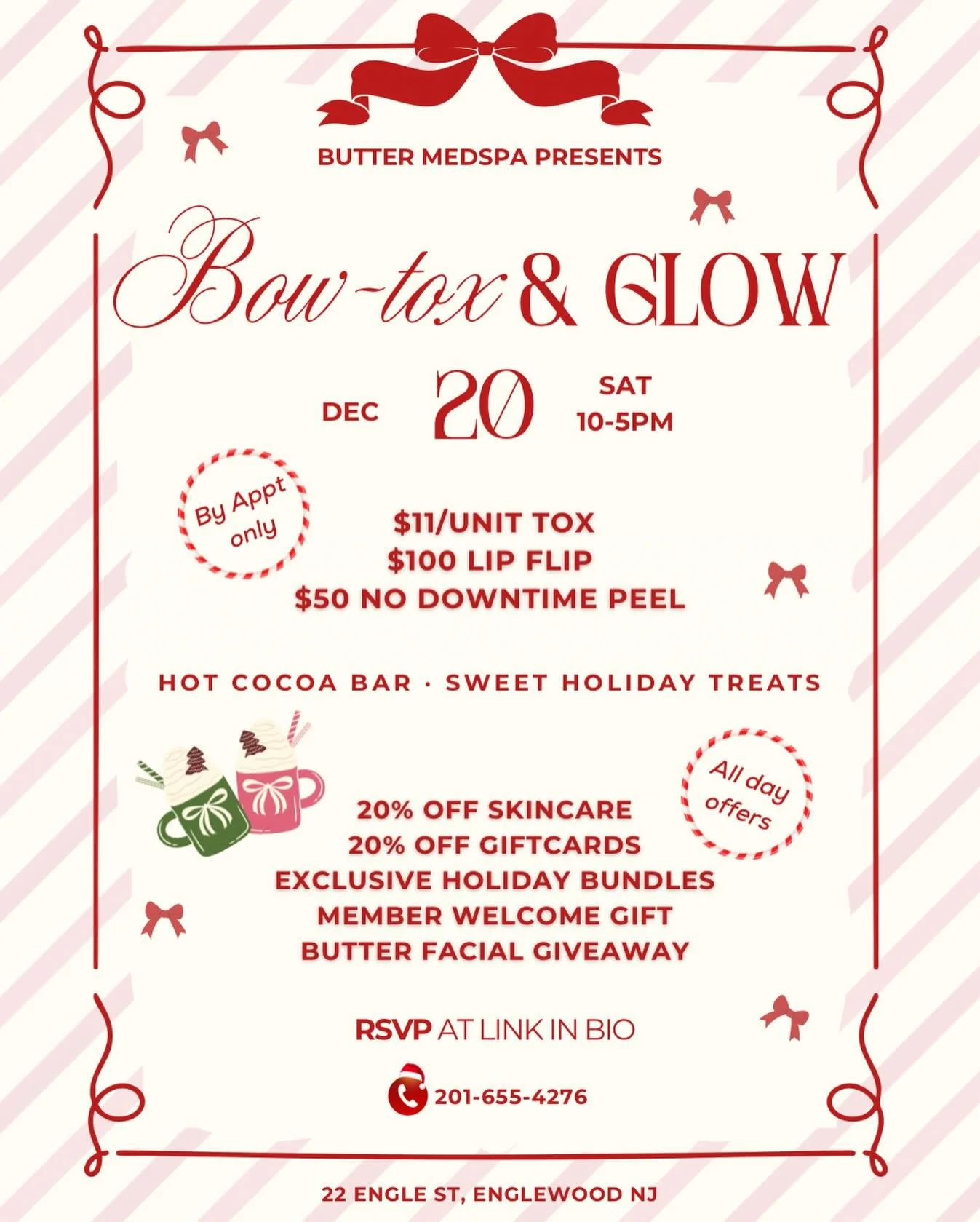 Our biggest injectable event of the season is HERE 🎀✨
Bow-tox &amp; Glow &mdash; Saturday, Dec 20th
Appointments are extremely limited.

One-day-only pricing:
💉 $11/unit Tox
💋 $100 Lip Flip
✨ $50 No-Downtime Peel enhancement

Plus treats, 20% off 