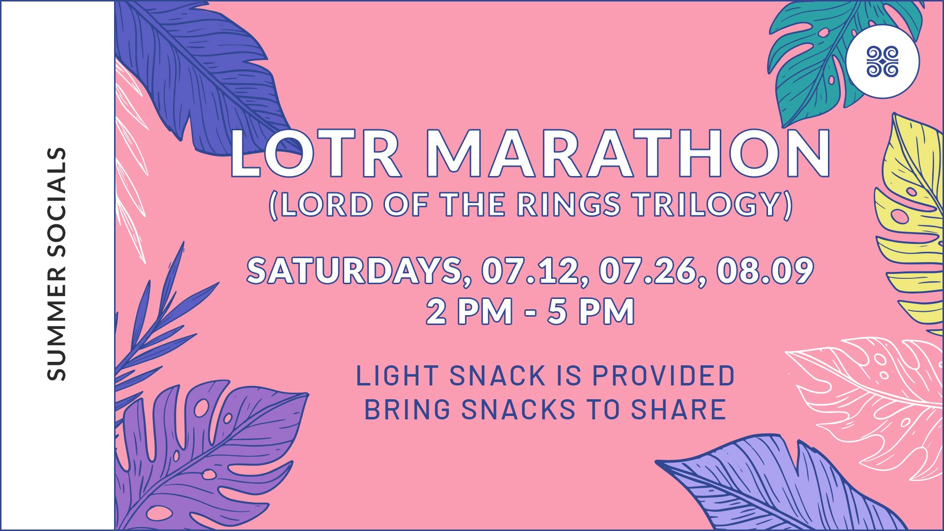 Summer Socials | LOTR Marathon