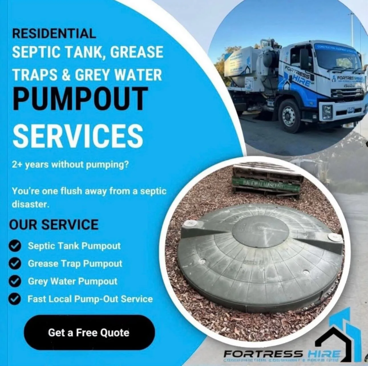 Septic Tank Pump-Outs &ndash; Local &amp; Reliable

Haven&rsquo;t pumped your septic tank in a while?
We offer fast, affordable pump-outs for:
✔ Septic tanks
✔ Grease traps
✔ Grey water systems

Free quotes available.
📞 0406 142 247
📧 bookings@fort