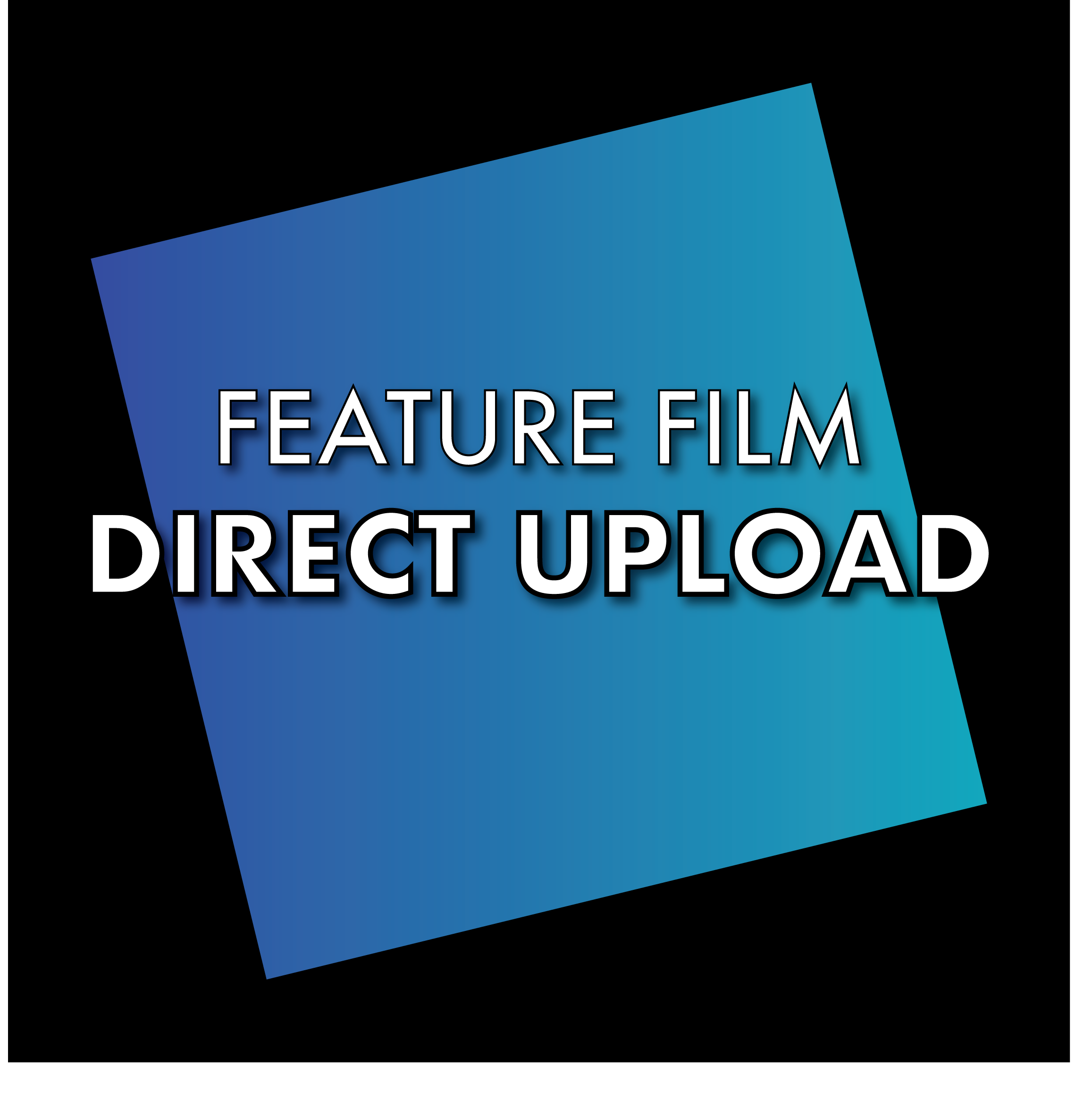 FeatureFilmDirectUpload.png