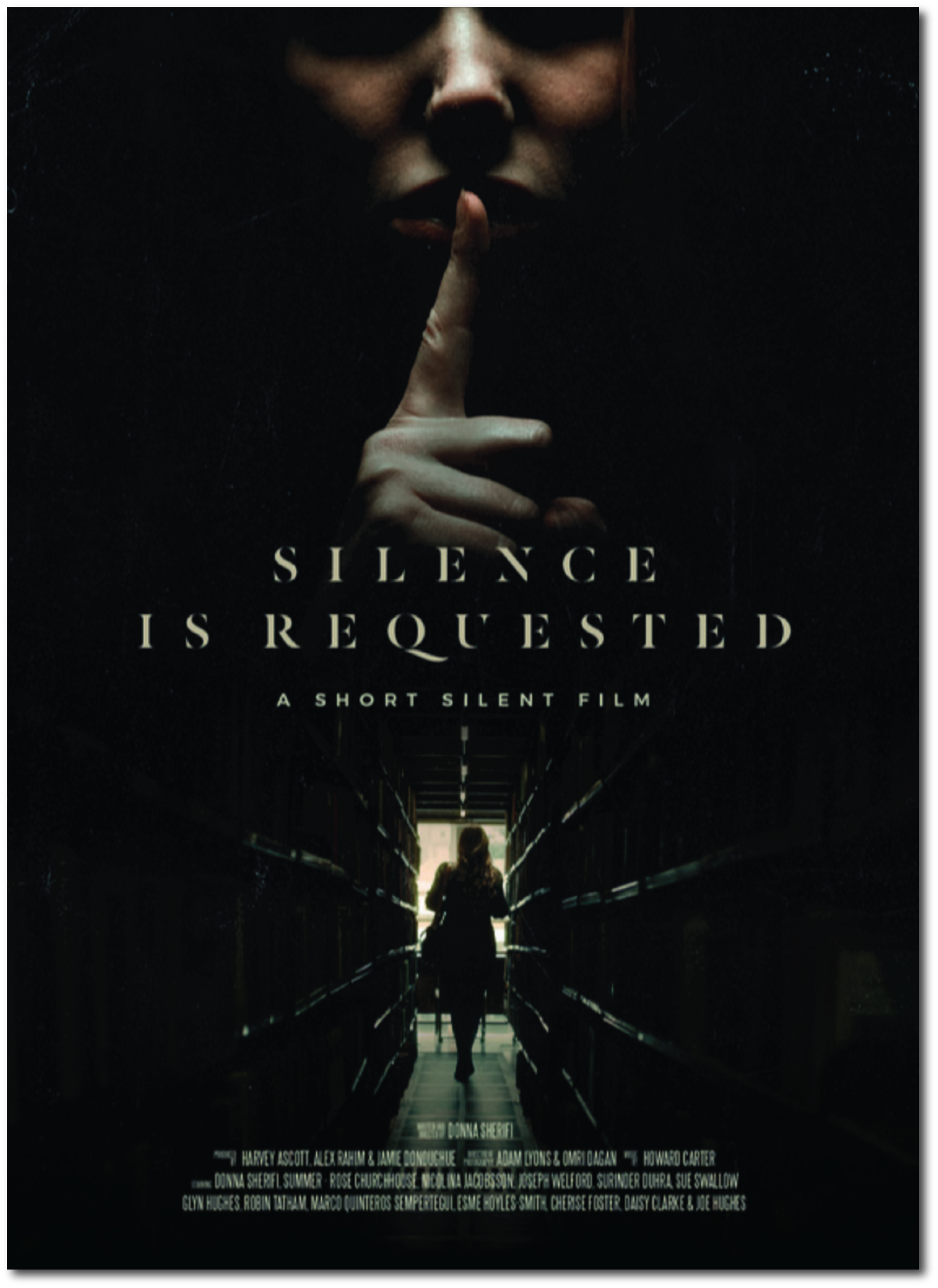 Dark promotional poster for a short silent film titled "Silence Is Requested" showing a person with a finger over their lips in a shushing gesture, standing in a dimly lit corridor with a person walking away in the distance.