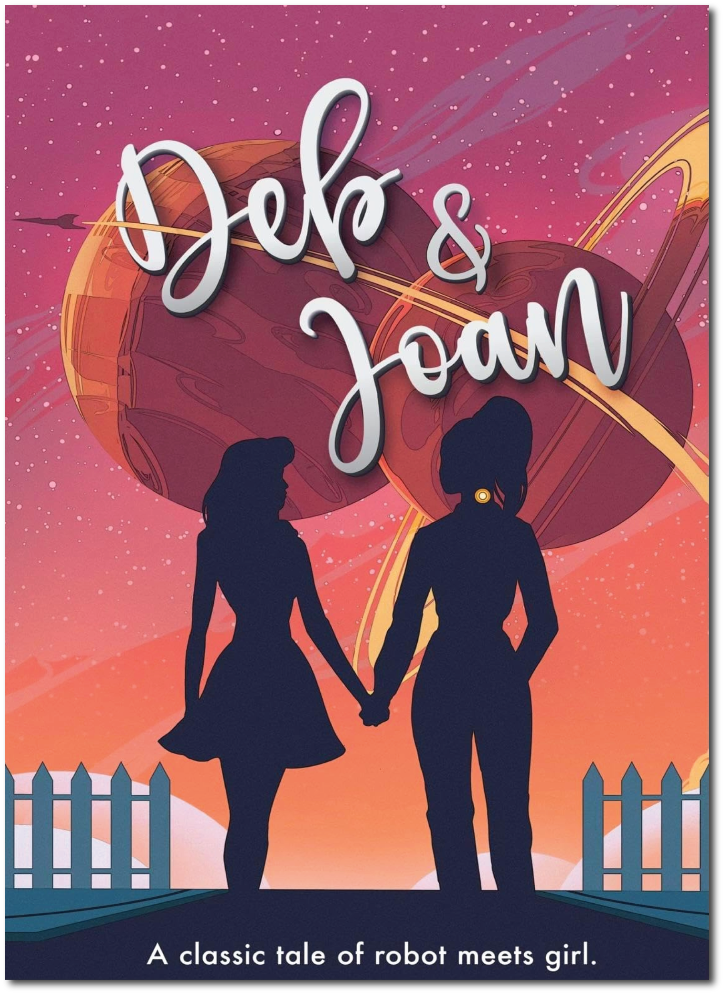 Silhouettes of a boy and girl holding hands in front of a pink and orange background with a robot in the sky, white picket fence, and subtitle reading "A classic tale of robot meets girl."