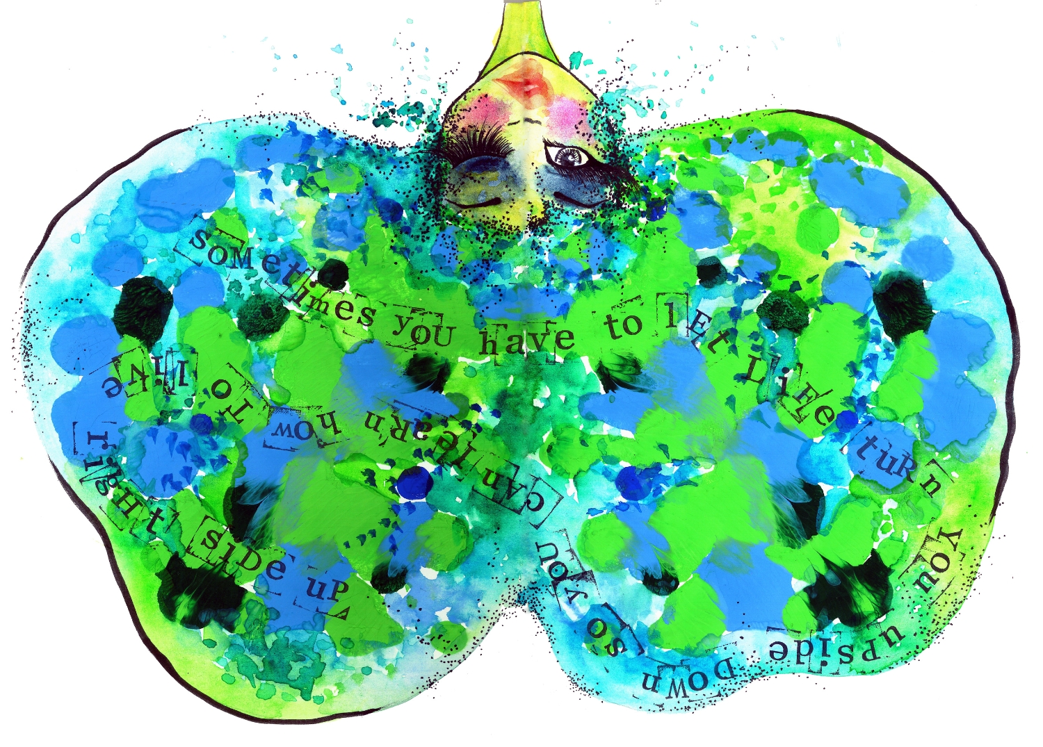 Colorful abstract watercolor painting of a butterfly with a human face, featuring large green and blue wings, and a face with makeup and eyelashes, overlaid with a quote in black text.