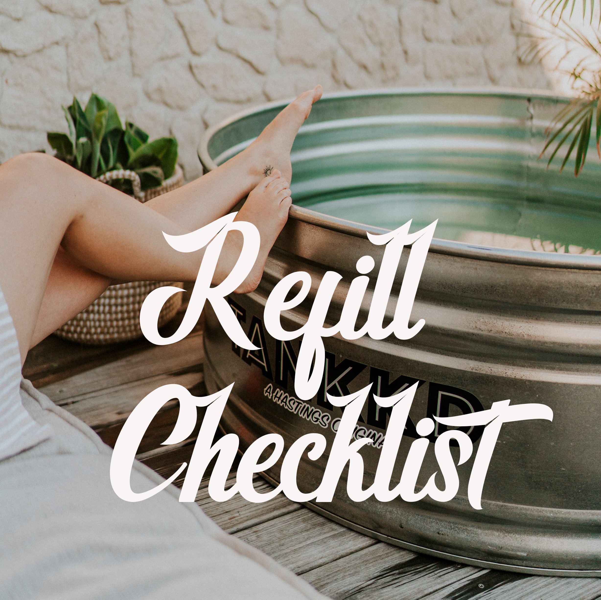 Stock Tank Refill Checklist