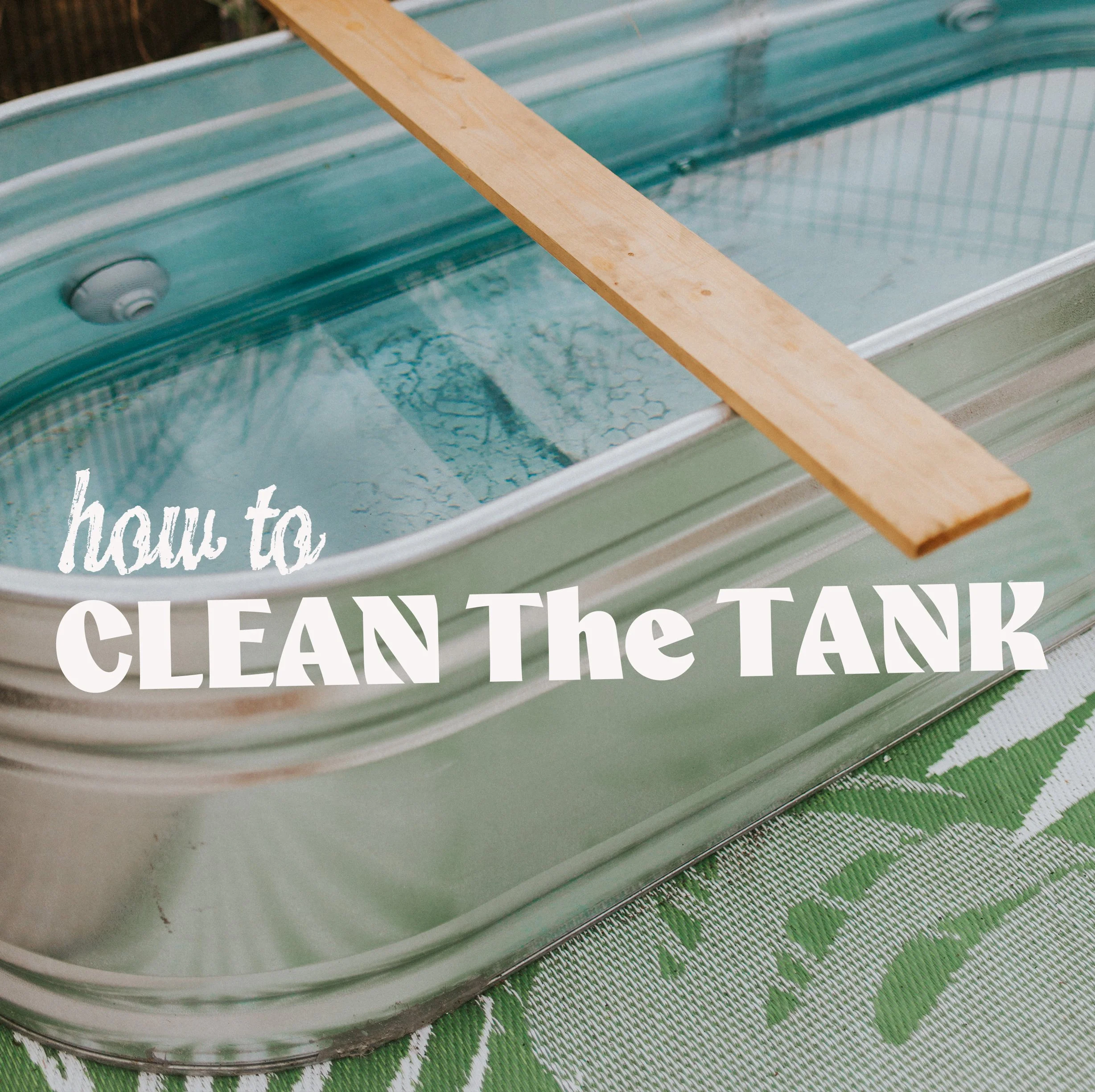 How to Clean your Stock Tank Pool