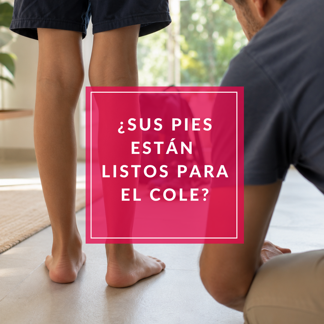 Vuelta al cole: ¿están preparados también los pies de tus hijos?