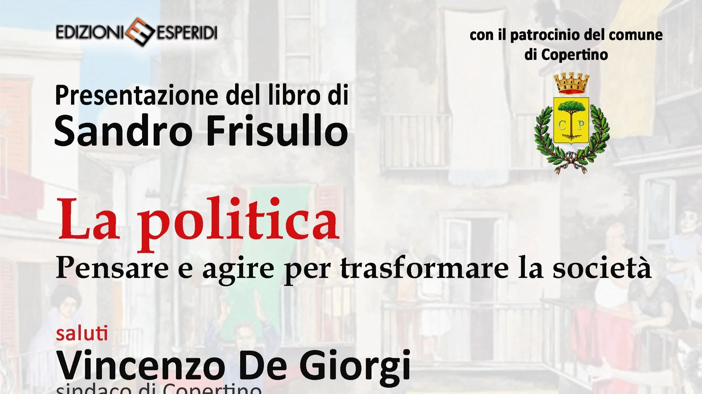 La politica. Pensare ed agire per trasformare la società