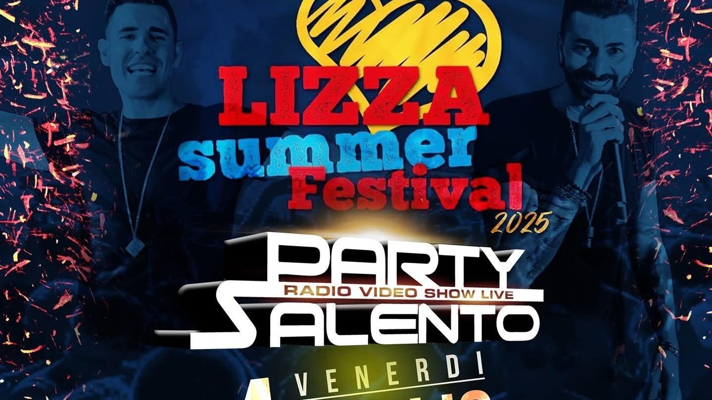 Il nuovo tour del Party Salento Video Show Live riparte dal “Lizza Summer Festival”