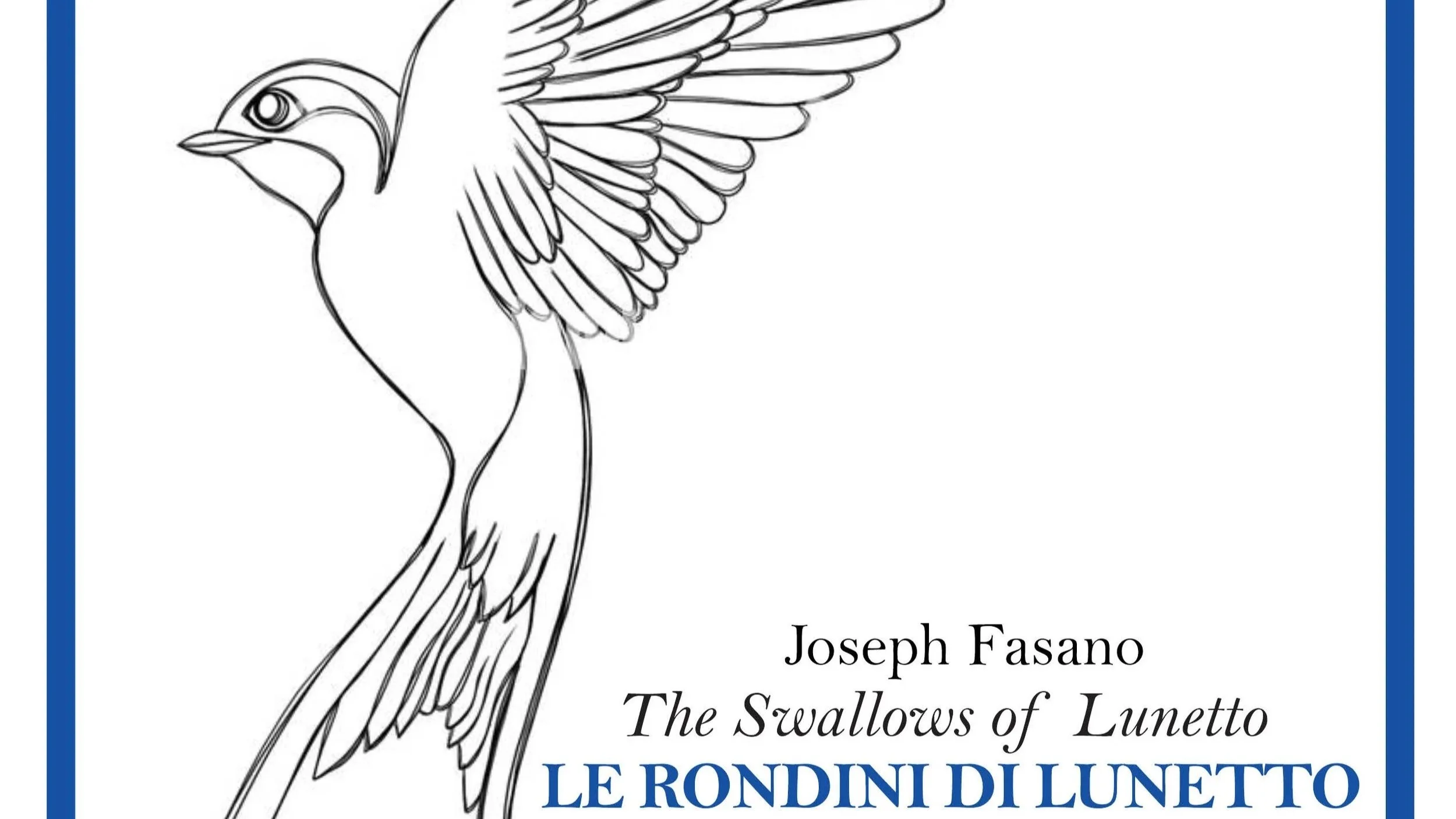 Esce LE RONDINI DI LUNETTO, IL ROMANZO DI JOSEPH FASANO