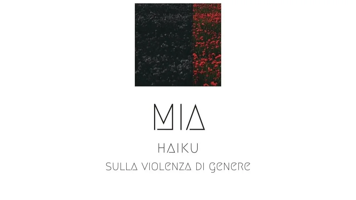 “MIA” haiku contro la violenza di genere: Toni Piccini e la sfida della Poesia all’Ecomafia del Patriarcato