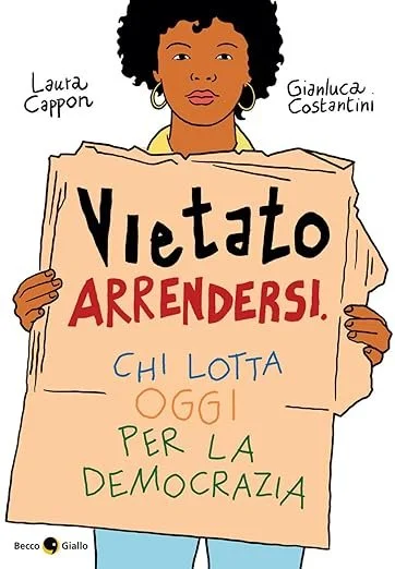 Laura Cappon presenta Vietato arrendersi. Chi lotta oggi per la democrazia per Nel Frattempo - Conversazioni sul futuro al Convitto Palmieri