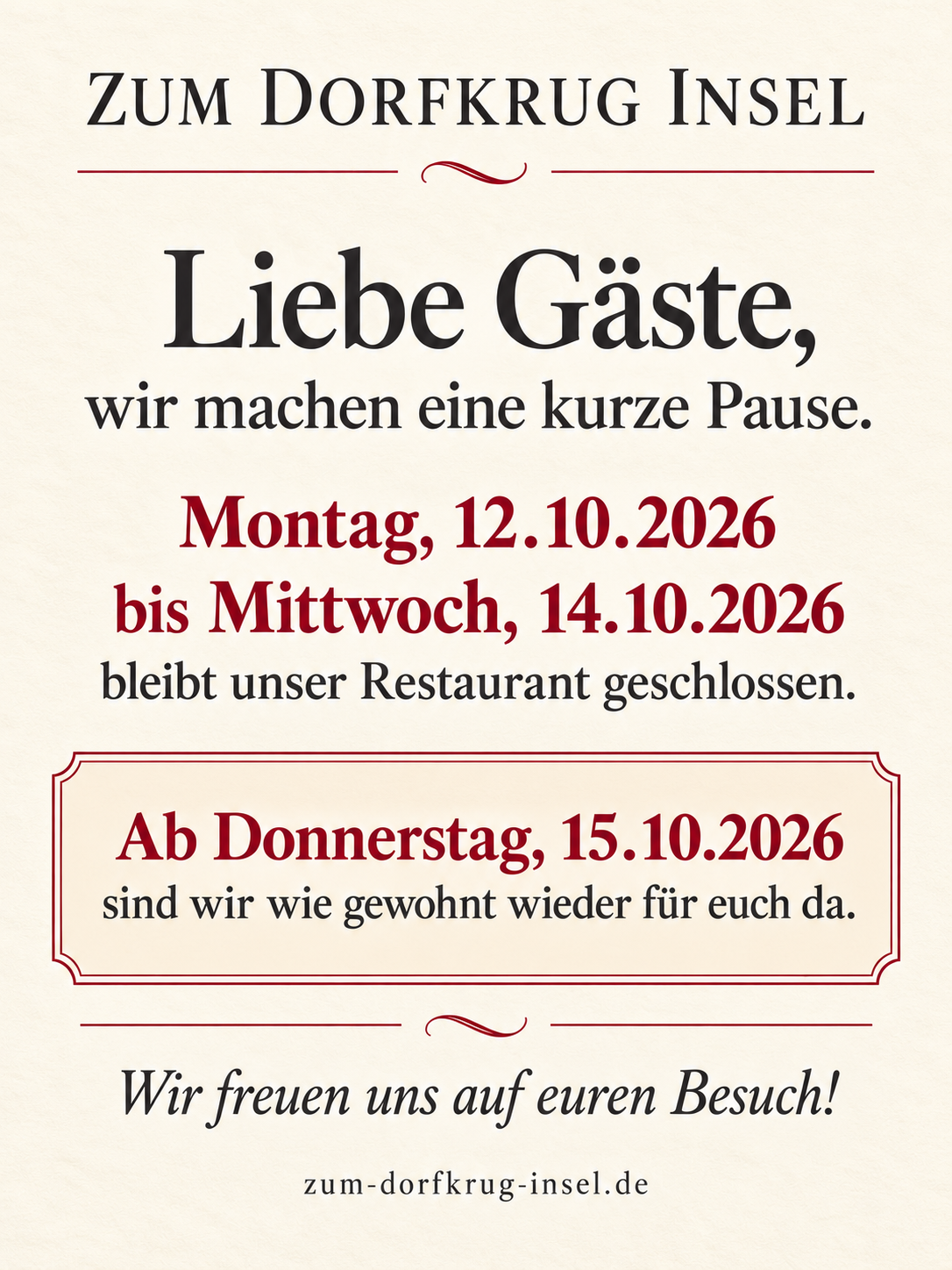 Ankündigung eines Restaurant-Schlusses und Wiedereröffnungstermins auf einer Speisekarte oder einem Poster, mit Text in schwarz und rot auf cremefarbenem Hintergrund.