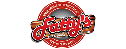Fatty's Pub & Grille World Famous Cajun Potato Salad, Over 110 Craft Beers, Est 1998