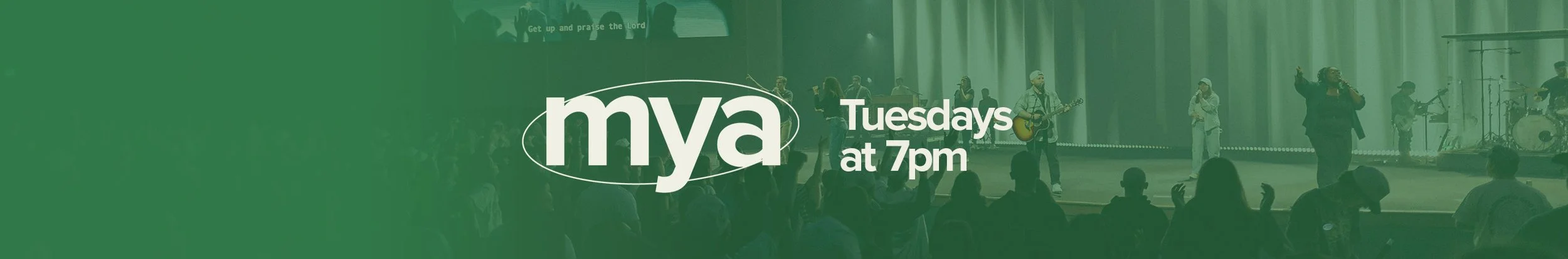 MYA Tuesdays at 7pm