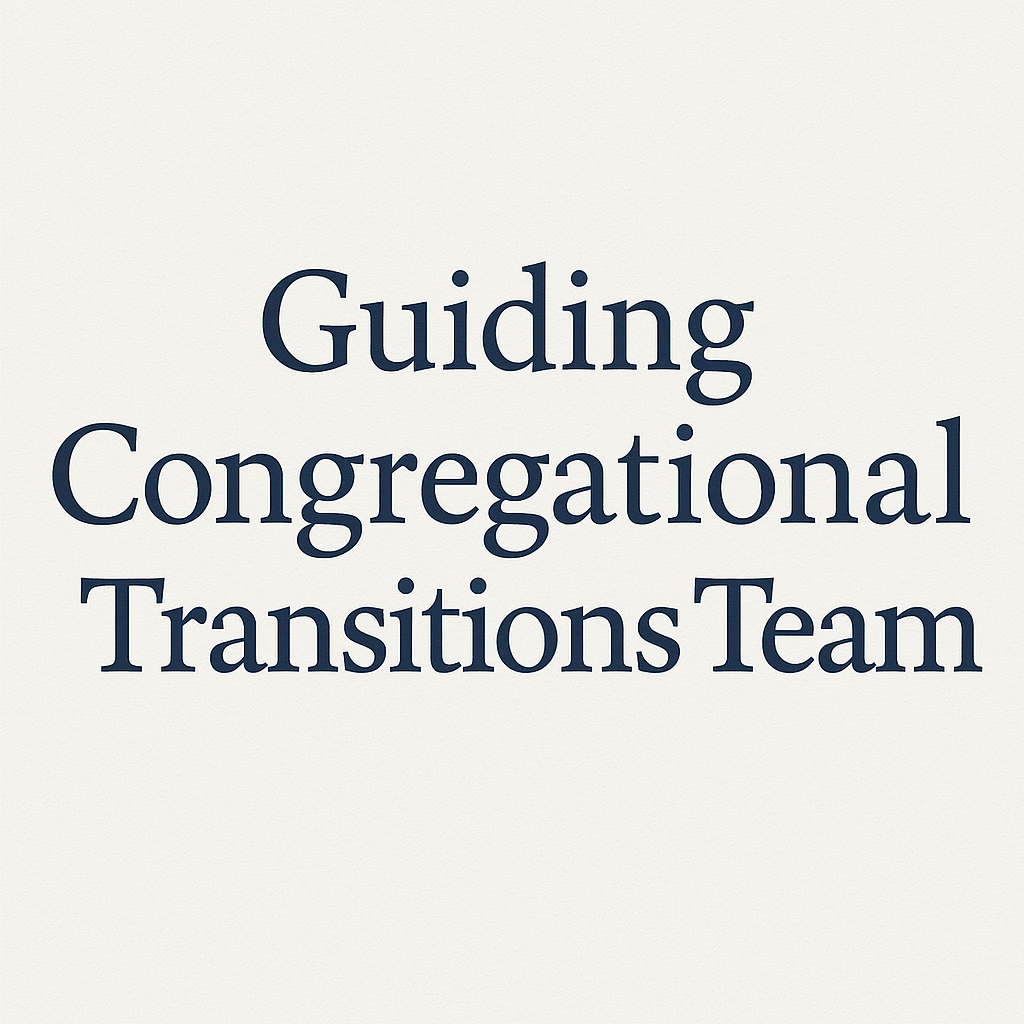Guiding Congregational Transitions Team