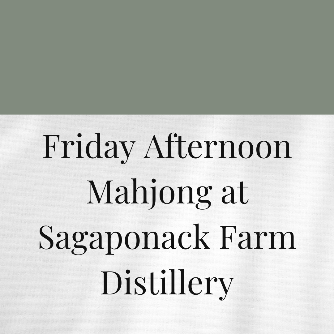 Friday Afternoon Mahjong at Sagaponack Farm Distillery