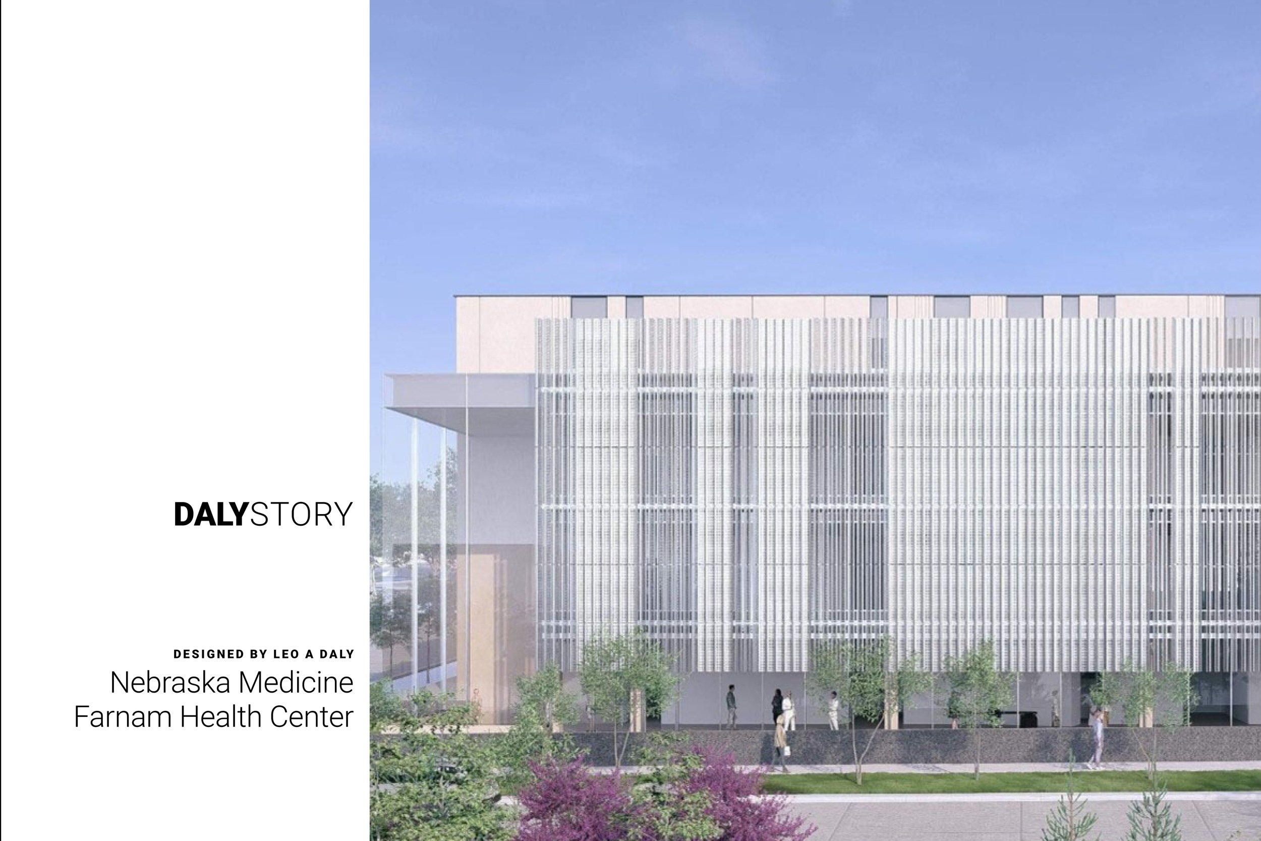 DALY Story branded image of Nebraska Medicine Farnam Health Center designed by LEO A DALY featuring color rendering of front facade of new building.