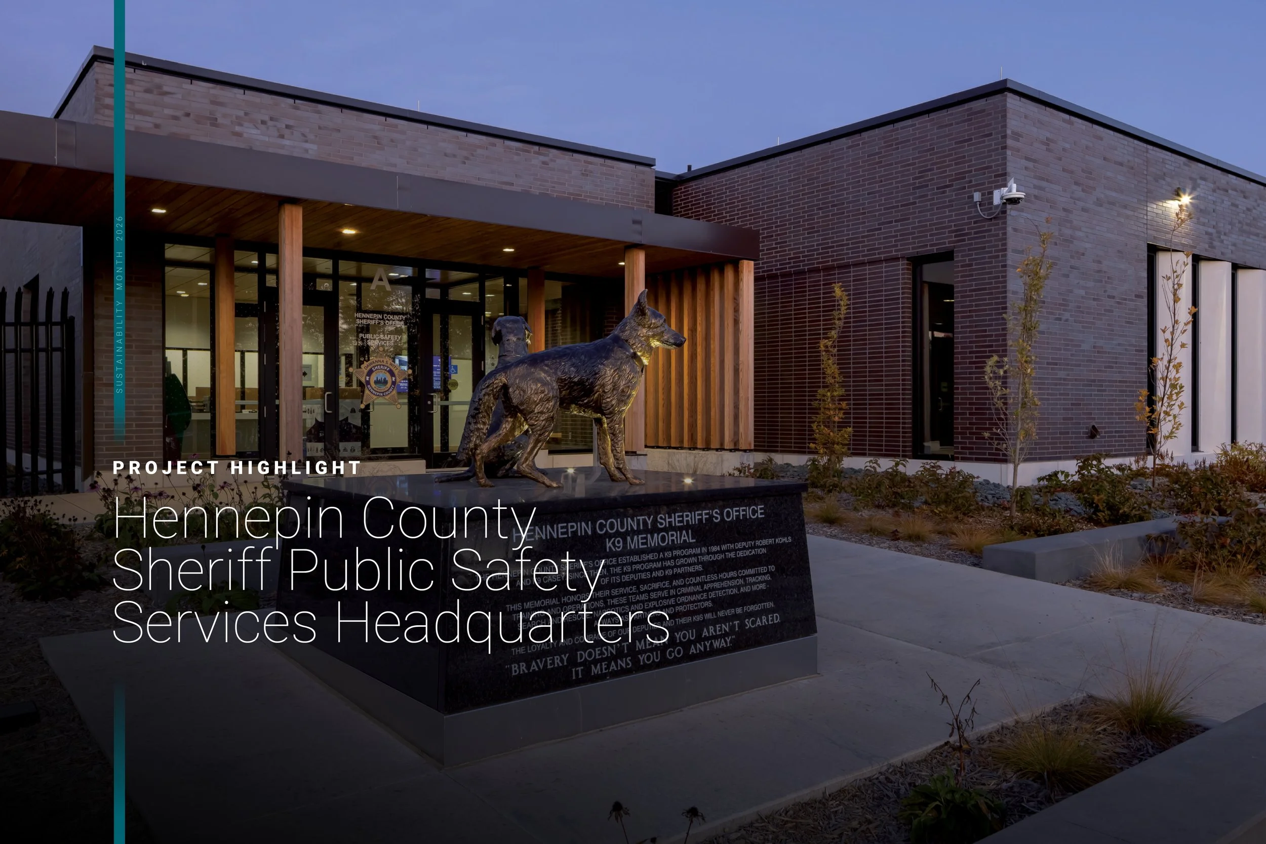 Titled - Project Highlight Hennepin County Sheriff Public Safety Services HQ. Image of front entry with K9 Memorial statue.