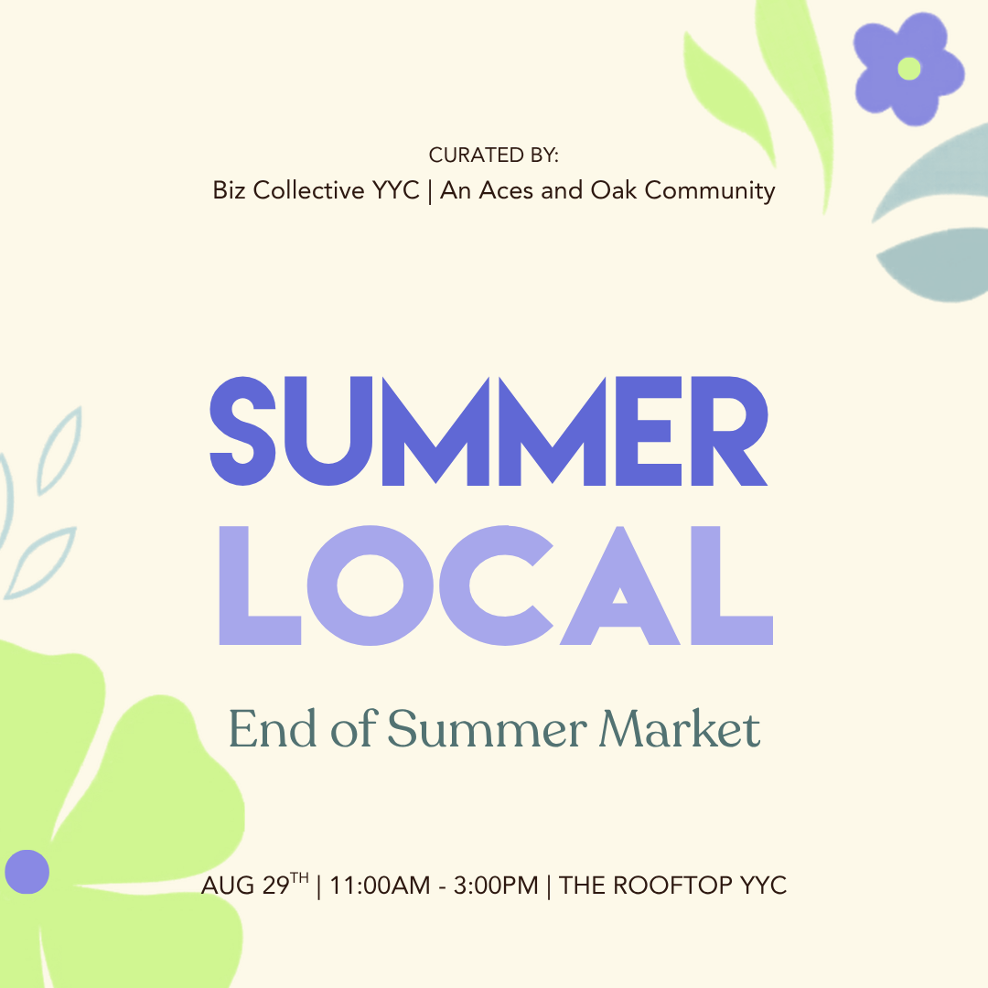 summer local market hosted by Biz Collective YYC supporting small businesses