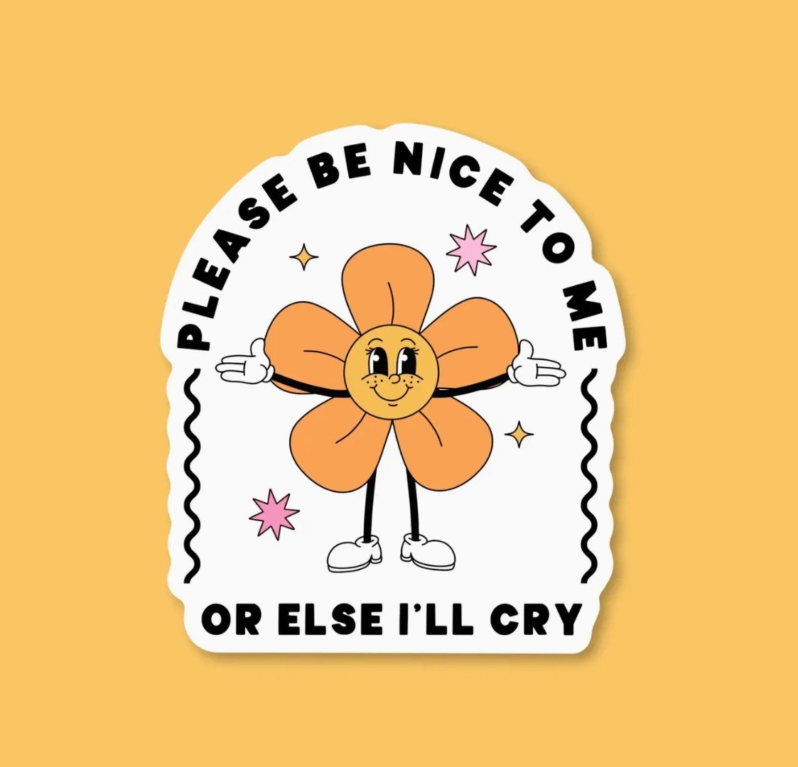 Be Nice To Me Sticker