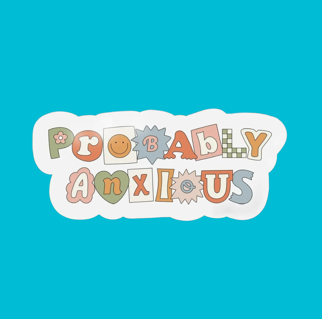 Probably Anxious Vinyl Sticker