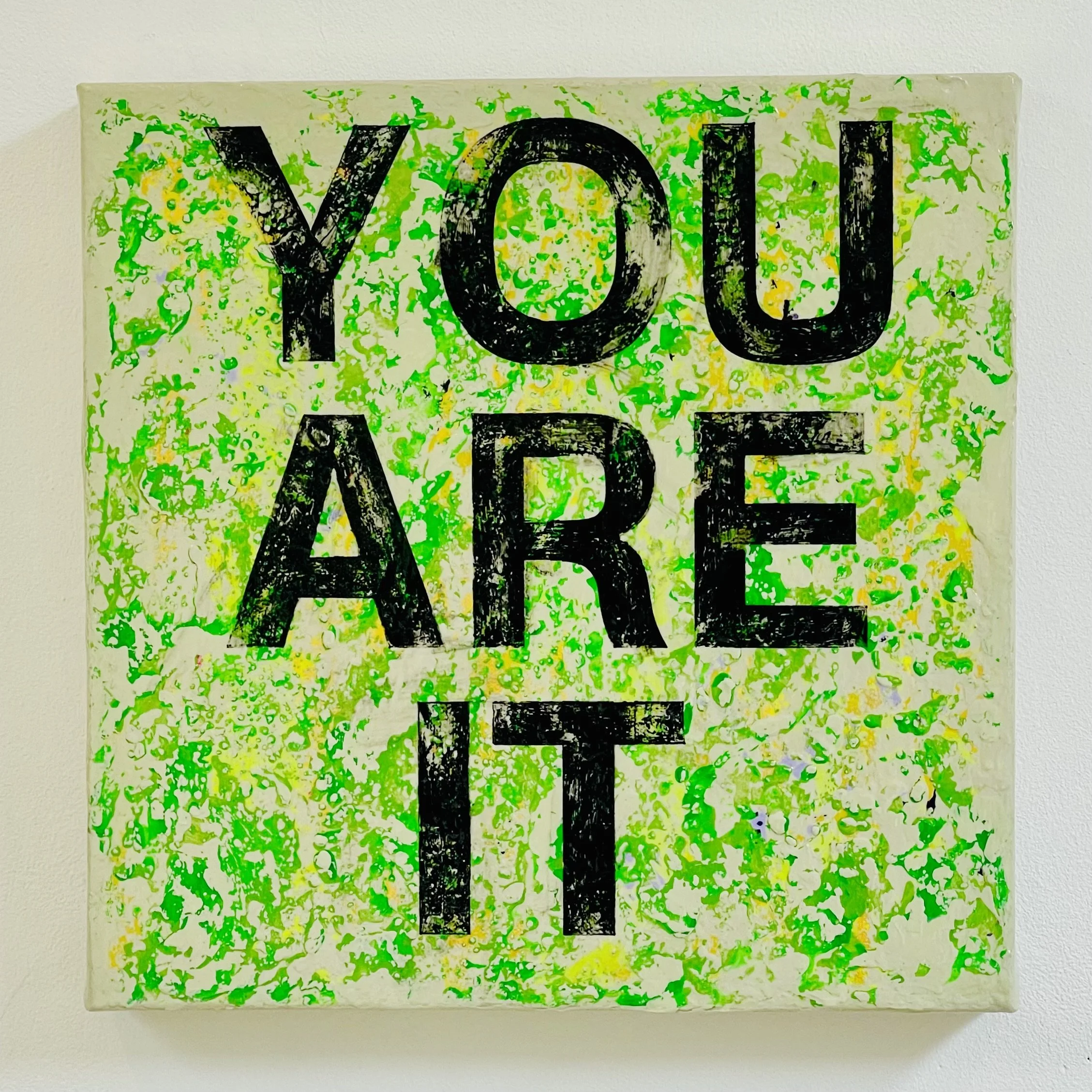 YOU ARE IT
Cement/Green
30cm x 30cm 3D CANVAS