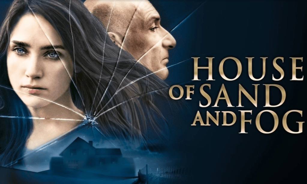 Mimesis at the Movies: House of Sand and Fog
