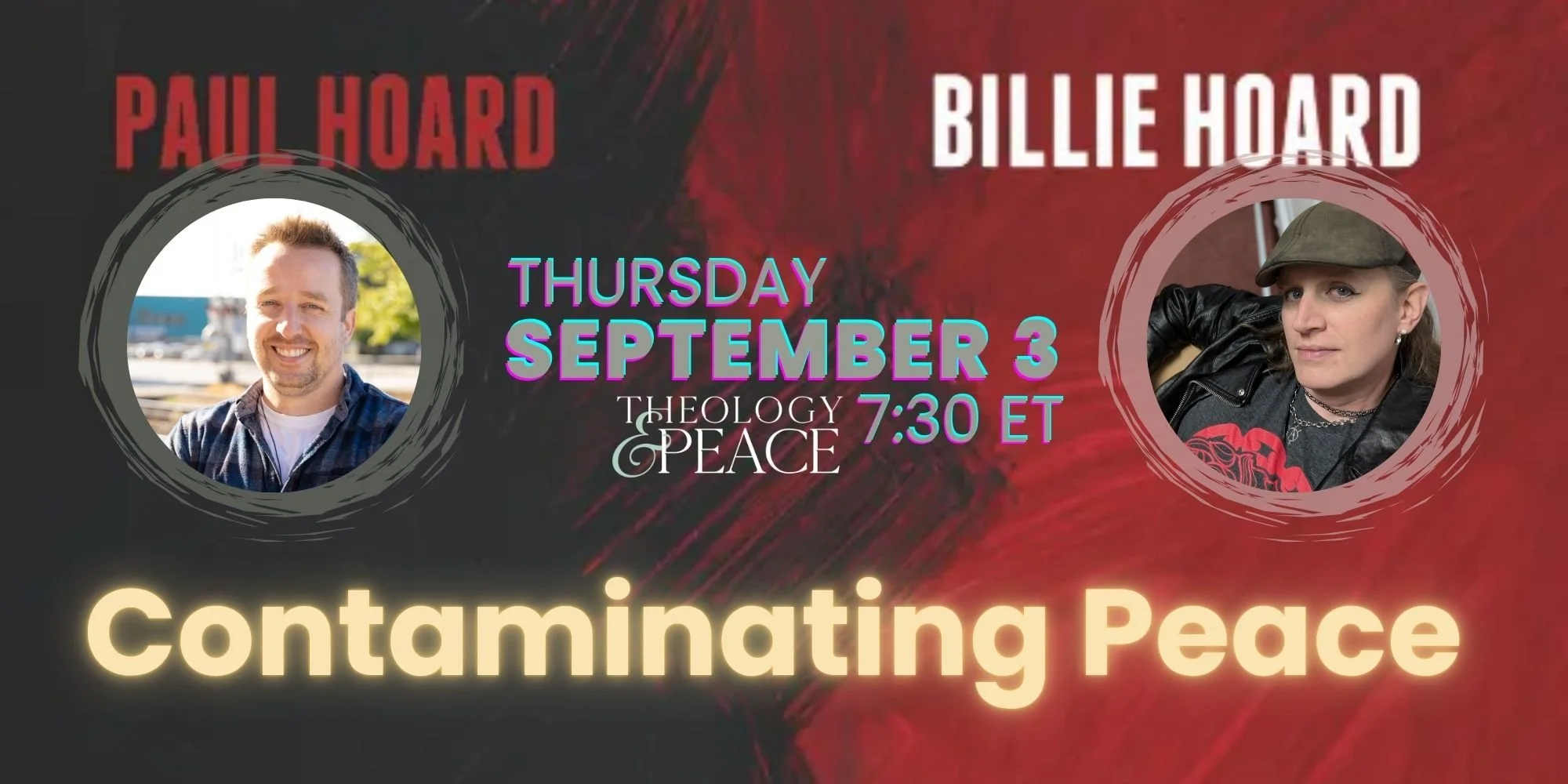 Contaminating Peace with Billie Hoard and Paul Hoard