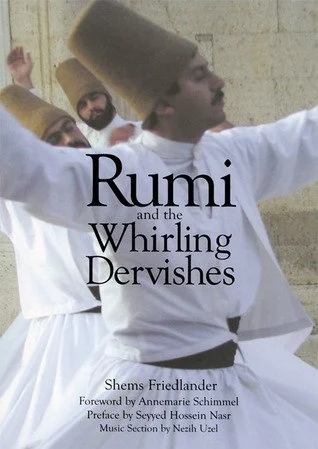 Rumi and the Whirling Dervishes