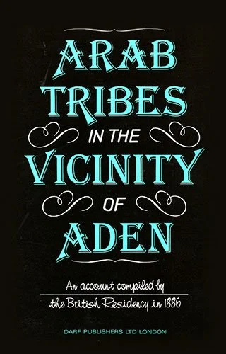 Arab Tribes in The Vicinity of Aden