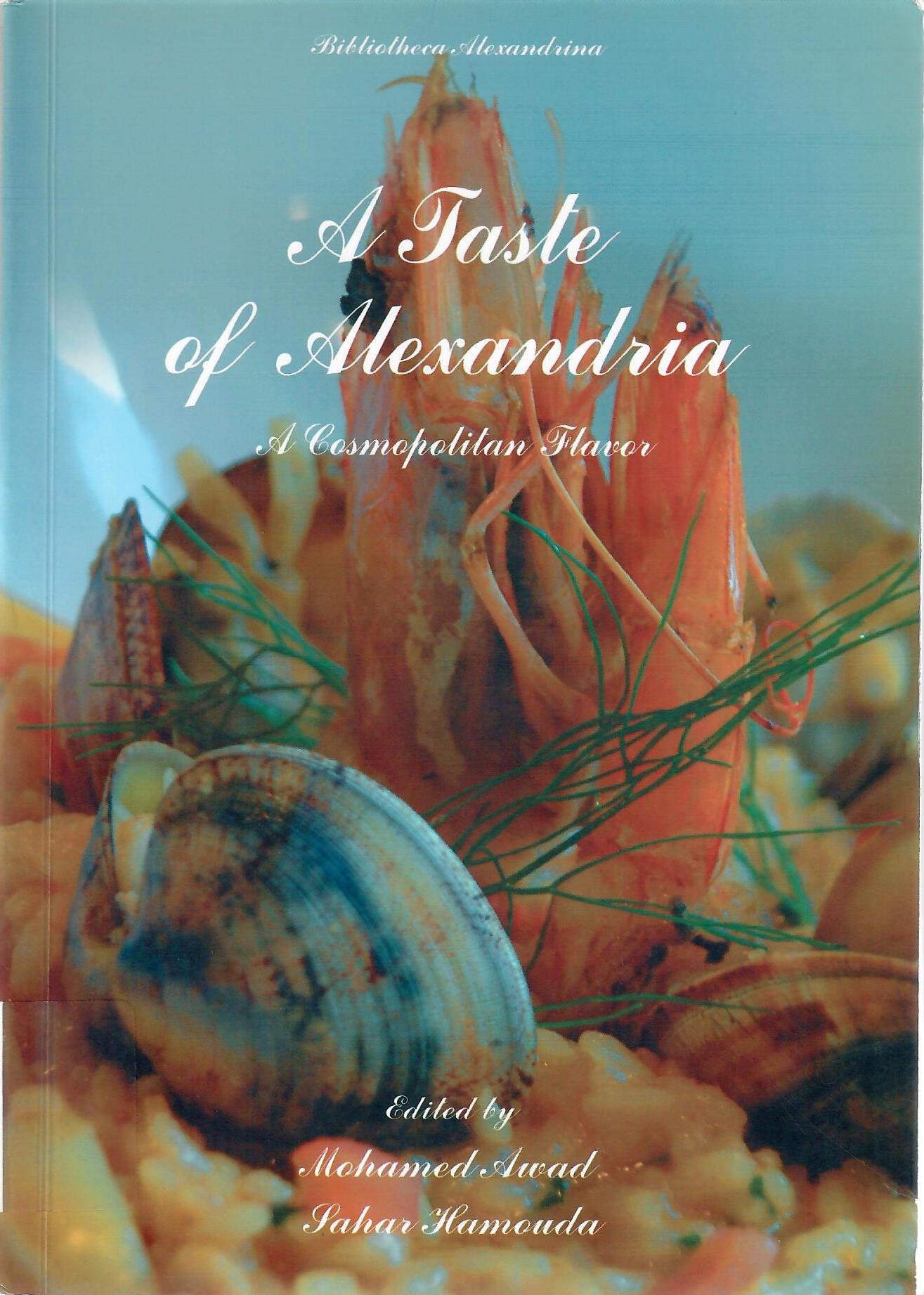 A Taste of Alexandria A Cosmopolitan Flavor